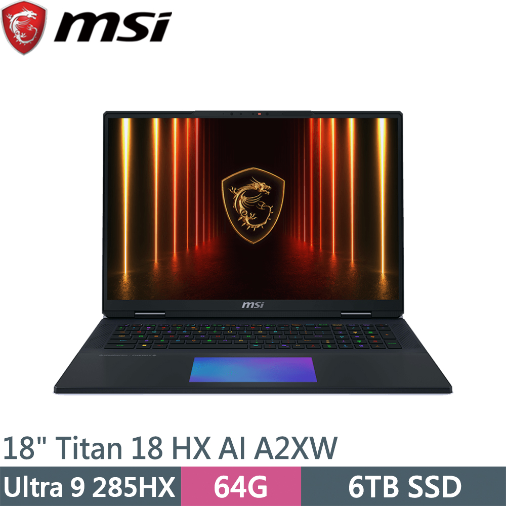 MSI 微星 Titan 18 HX AI A2XWJG-610TW 黑(Ultra 9 285HX/64GB/6TB SSD/RTX5090 24G/W11P/18)筆電