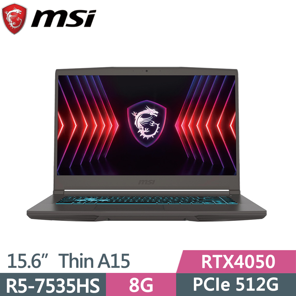 MSI 微星 Thin A15 B7VE-031TW (R5-7535HS/8GB/512GB/RTX 4050-6G)