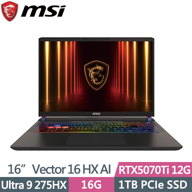 MSI 微星 Vector 16 HX AI A2XWHG-477TW(Ultra 9 275HX/16G/1TB/RTX5070Ti 12G/16吋FHD+/W11)AI電競筆電