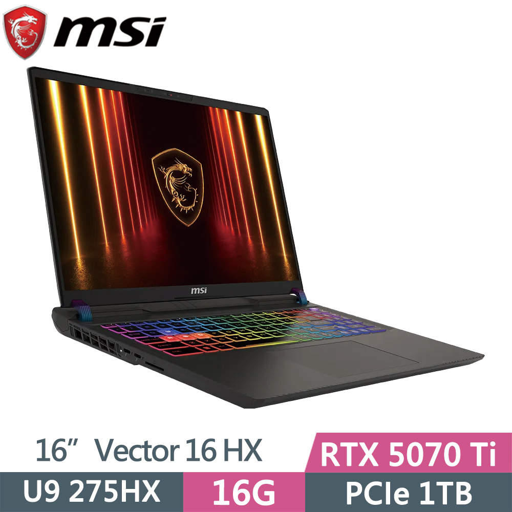 MSI 微星 Vector 16 HX AI A2XWHG-477TW 黑(U9 275HX/16G/1TB SSD/RTX5070 Ti/16/W11)