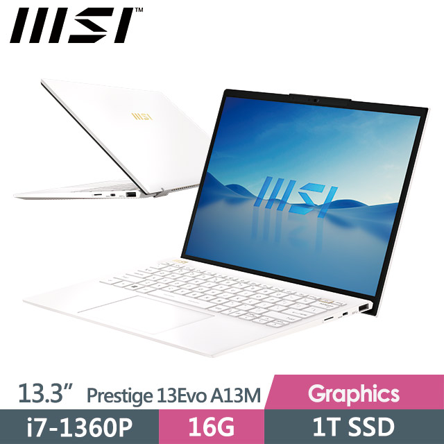 msi Prestige 13Evo A13M-086TW(i7-1360P/16G/1T SSD/13.3"FHD+/Win11Pro)商務筆電