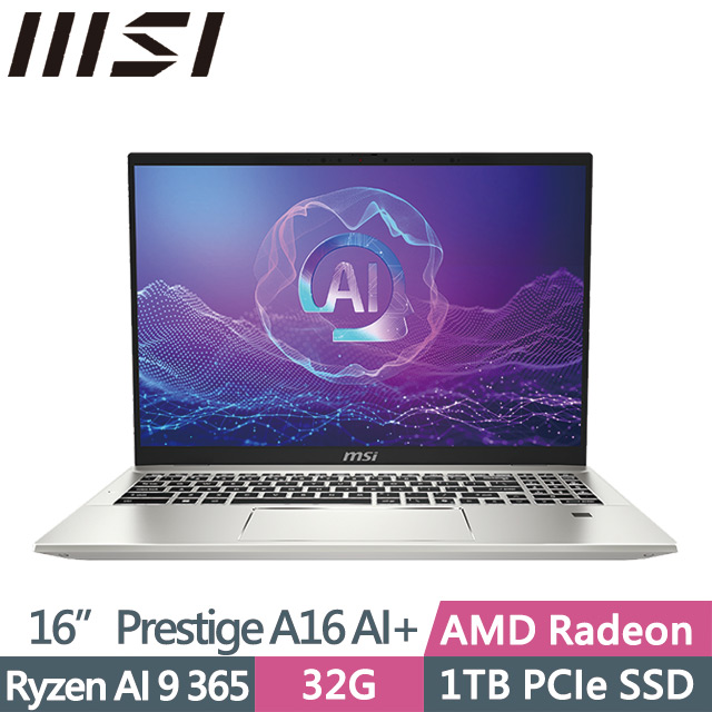 MSI Prestige A16 AI+ A3HMG-018TW(Ryzen AI 9 365/32G/1TB/16吋QHD+/W11)AI商務筆電