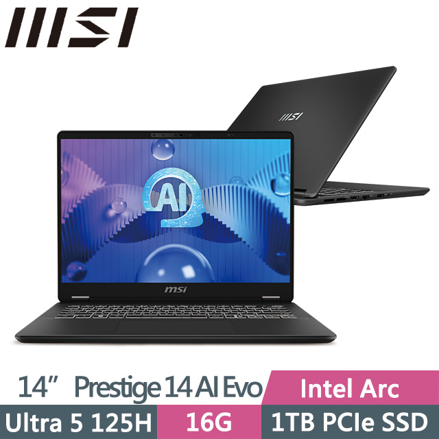 MSI Prestige 14 AI Evo C1MG-057TW(Ultra 5 125H/16G/1TB/Intel Arc/14吋FHD+/W11)AI商務筆電