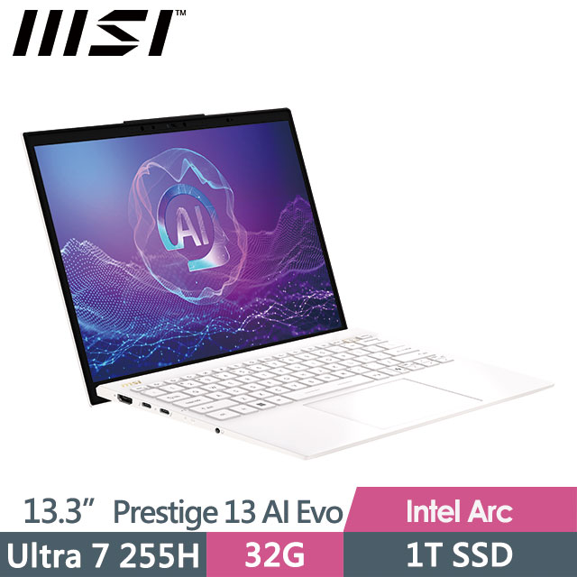 MSI 微星 Prestige 13 AI Evo A2HMG-238TW(Ultra 7 255H/32G/1T SSD/13.3"2.8K/Win11Pro/白)商務筆電