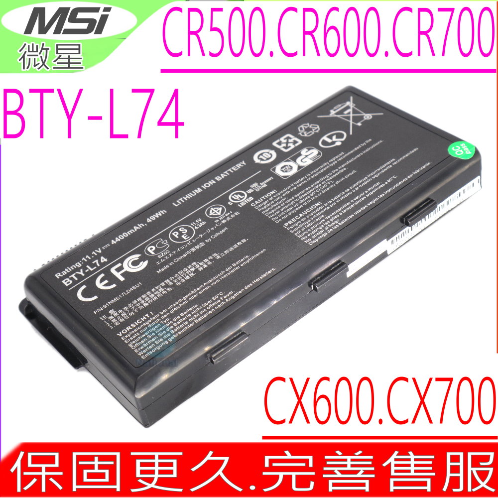 MSI CX600,CX700,CR500~CR700,GE700 電池-微星 BTY-L74,CX620,CX620MX,CX620X,A5000,A6000,CX700