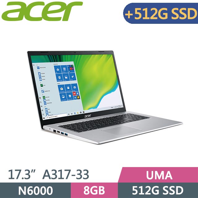 ACER Aspire 3 A317-33-P8YJ 銀(N6000/8GB/512GB+512GB/Win11/17.3吋) 特仕筆電