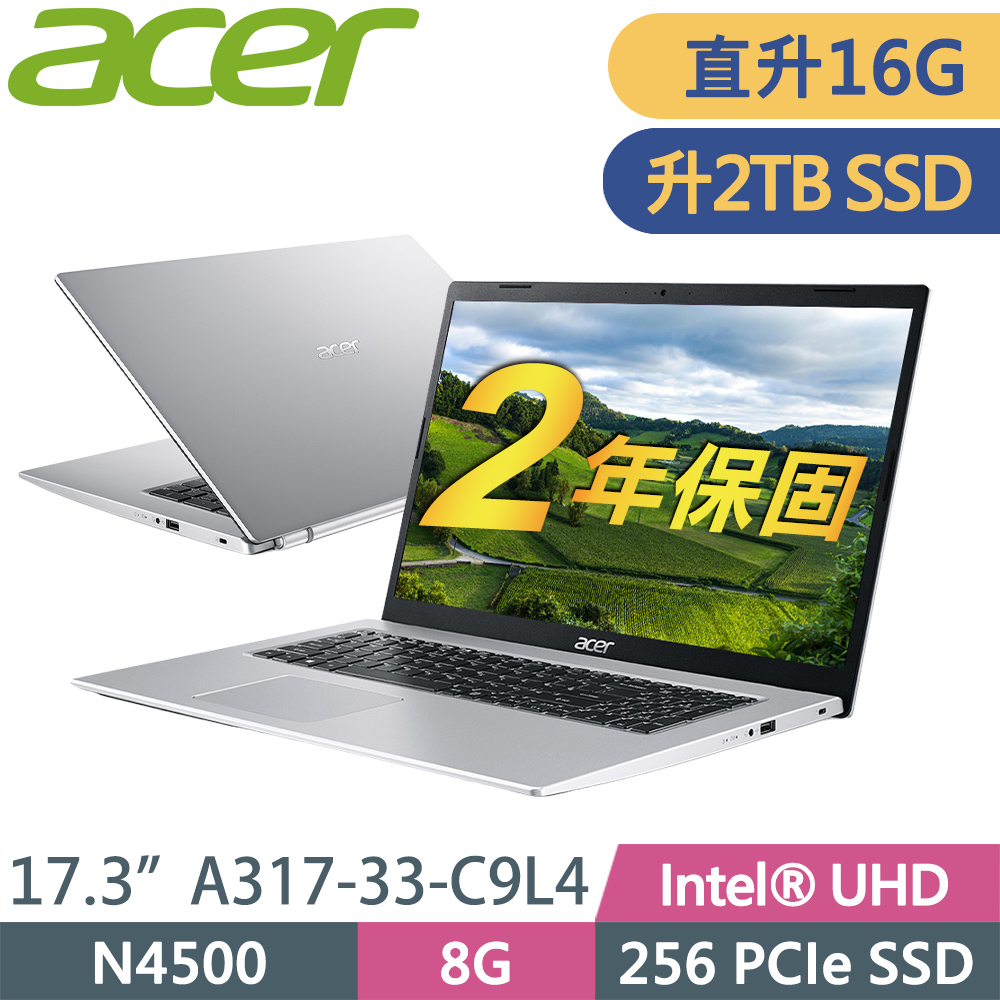 Acer Aspire3 A317-33-C9L4 (N4500/8G+8G/2TB SSD/17.3/FHD/W11P)特仕筆電