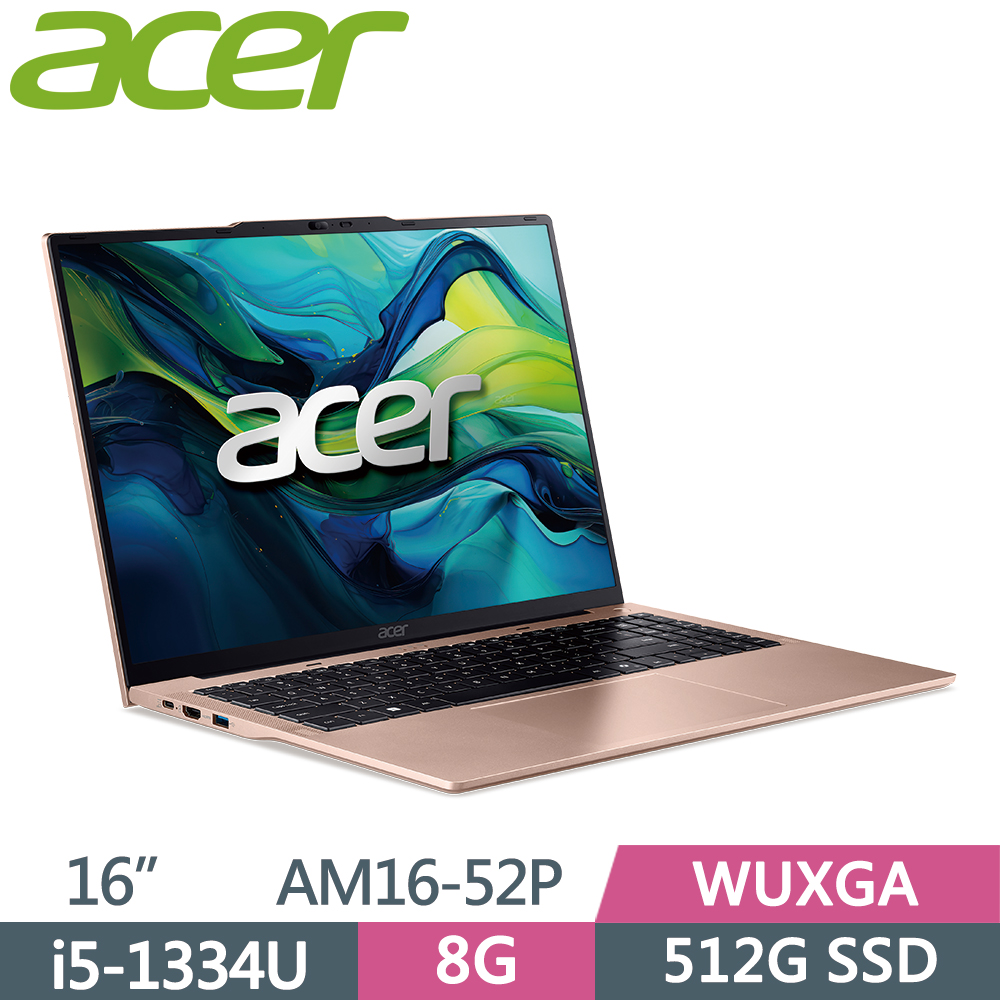 ACER Aspire AM16-52P-59YV 金(i5-1334U/8G/512G SSD/W11/WUXGA/16)