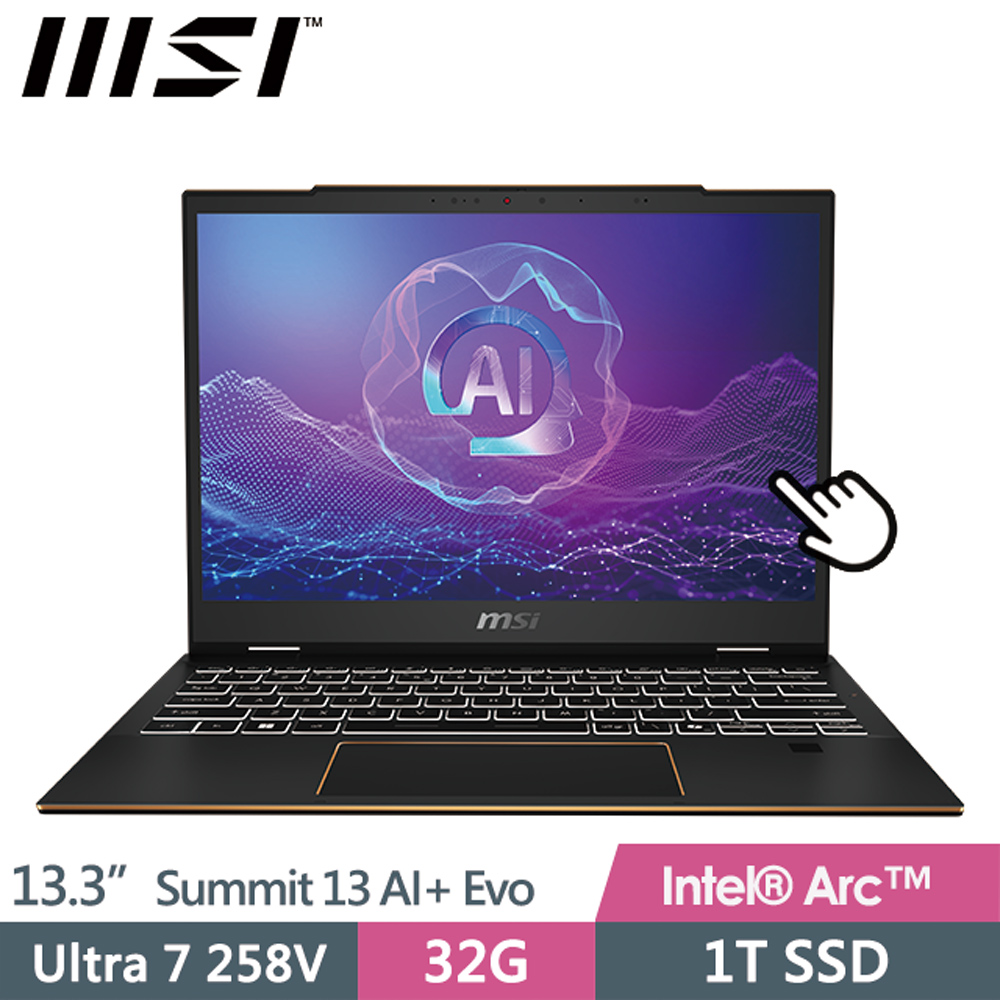 msi Summit 13 AI+ Evo A2VMTG-006TW(Ultra 7 258V/32G/1T SSD/Win11Pro/13.3"FHD+/可觸控)商務筆電