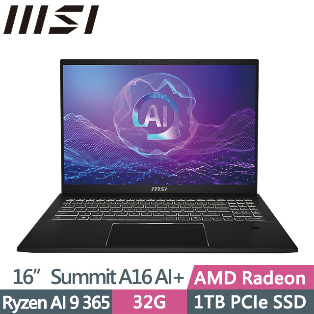 MSI Summit A16 AI+ A3HMTG-017TW(Ryzen AI 9 365/32G/1TB/16吋QHD+/W11P)AI商務筆電