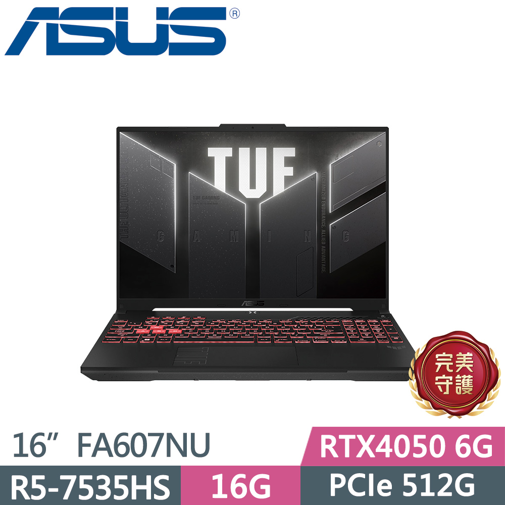 ASUS TUF Gaming FA607NU-0043A7535HS (R5-7535HS/16G/512G SSD/RTX4050/W11/165hz/16)