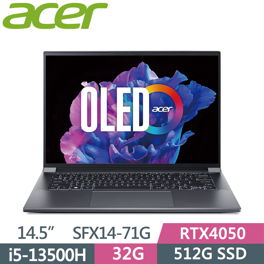 ACER Swift X SFX14-71G-51EP 灰(i5-13500H/32G/512G SSD/RTX4050-6G/W11/2.8K OLED/14.5)