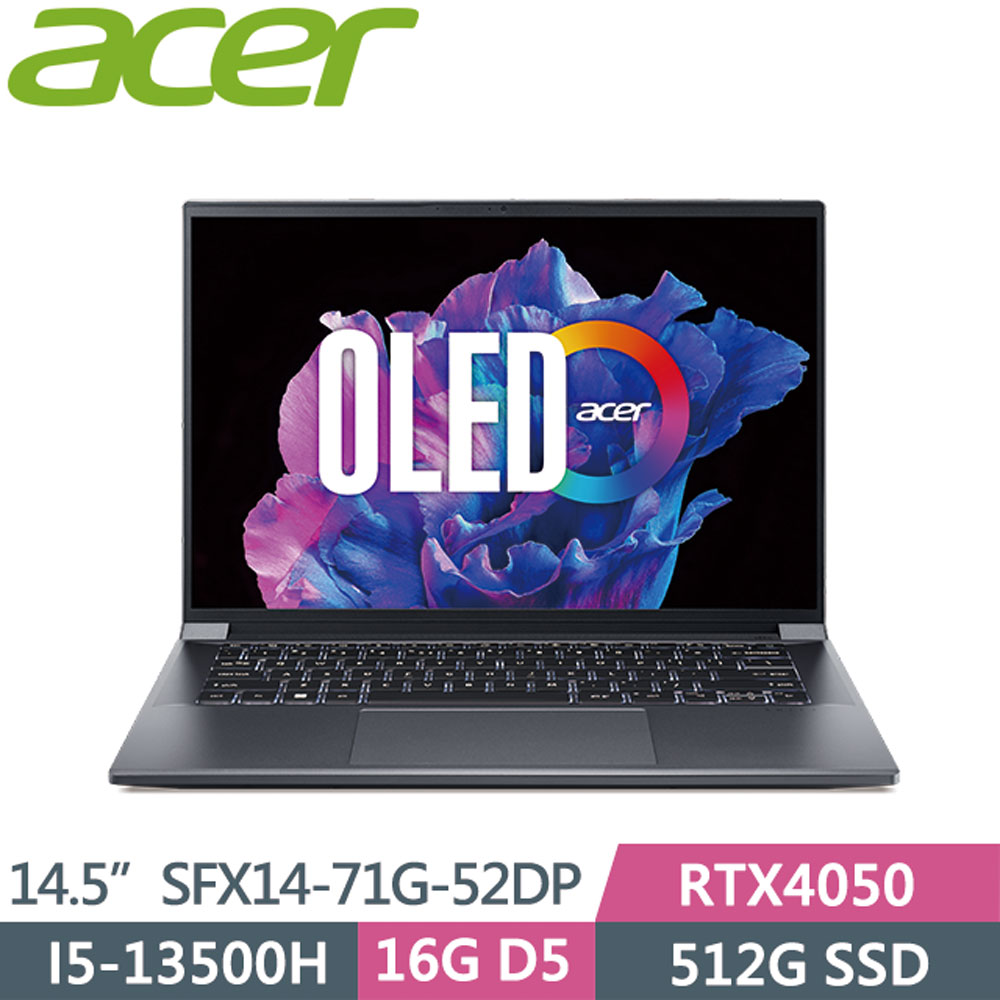 ACER Swift X SFX14-71G-52DP 灰(i5-13500H/16G//512G PCIe/RTX4050/W11/2.8K OLED/14.5)