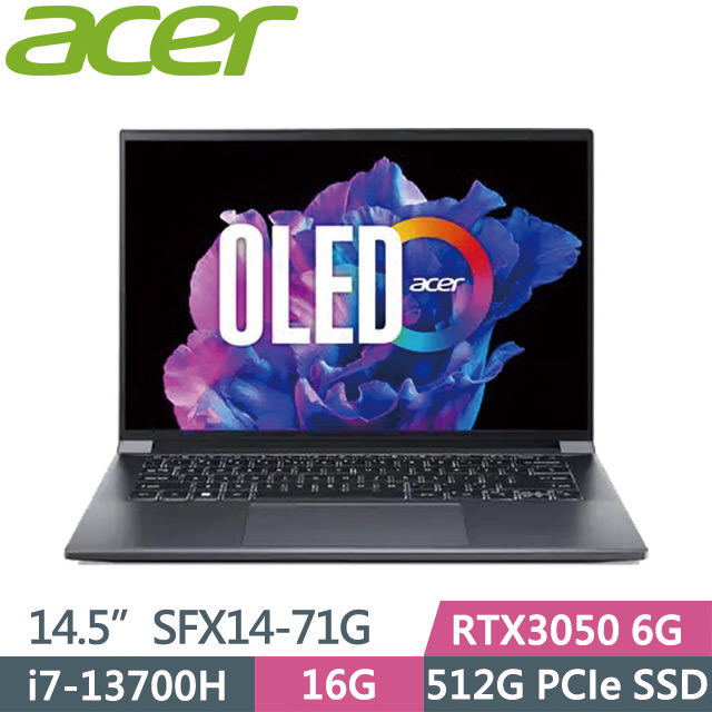 Acer Swift X SFX14-71G-74EQ 灰(i7-13700H/16G/512G SSD/RTX3050 6G/14.5吋OLED/W11)效能筆電