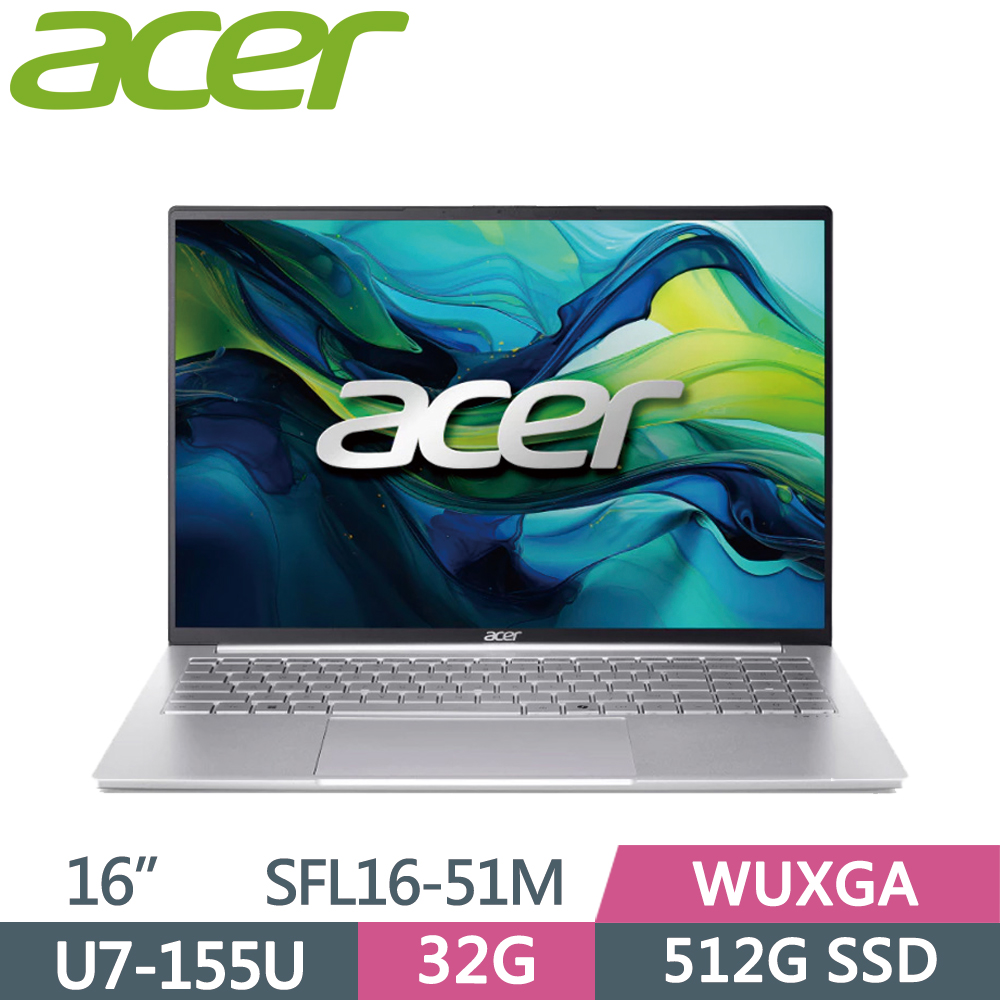 ACER Swift Lite 16 SFL16-51M-74W7 銀 (Ultra 7-155U/32G/512G SSD/WUXGA/16/W11)