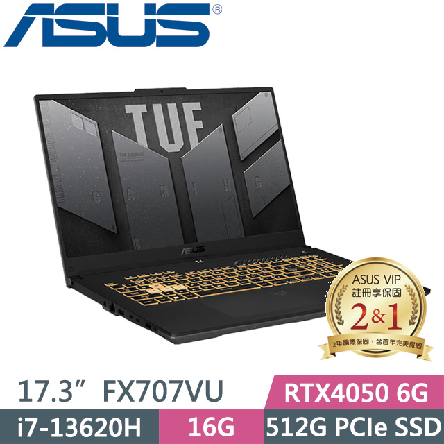 ASUS FX707VU-0092B13620H(i7-13620H/16G/512G SSD/RTX4050 6G/17.3吋FHD/Win11)電競