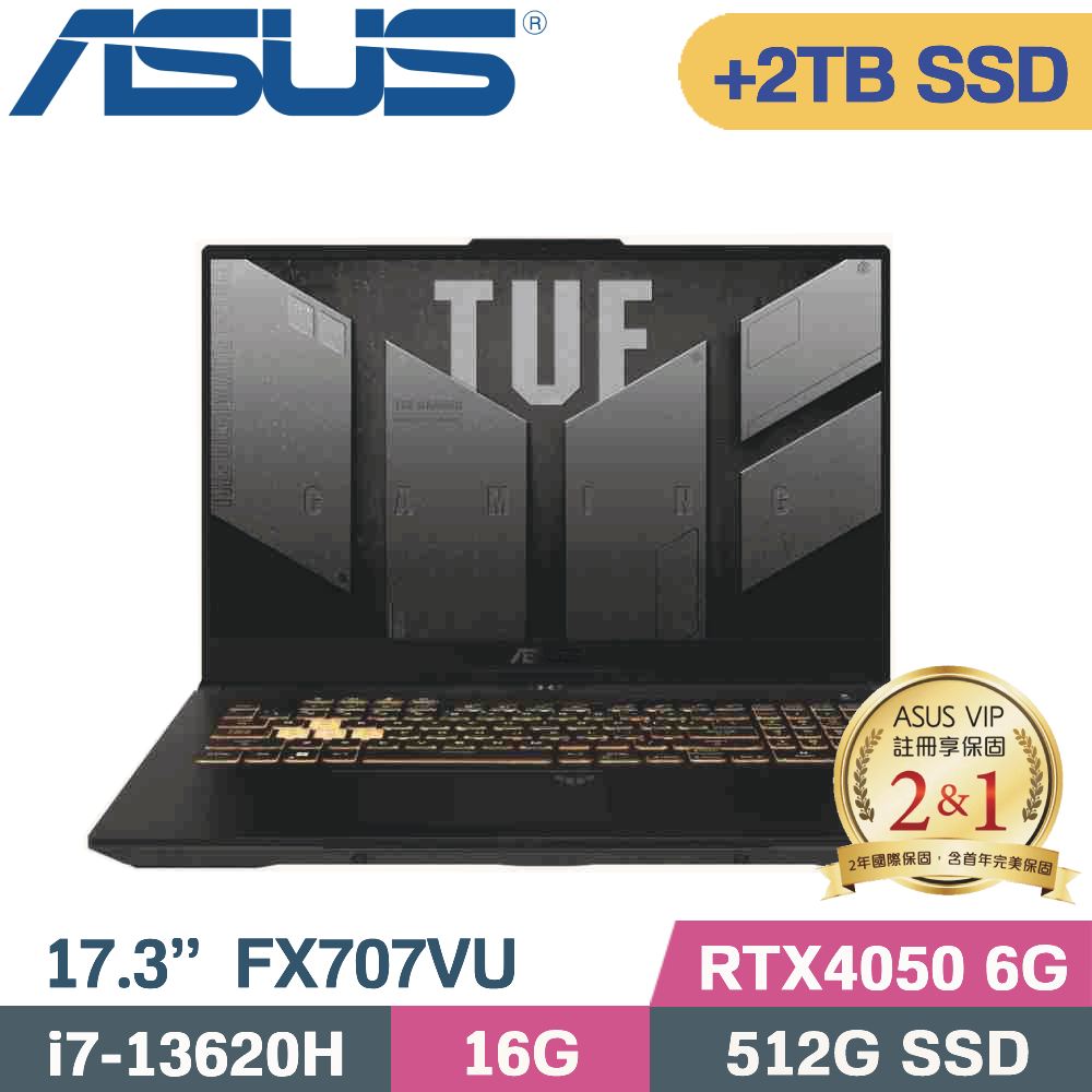 ASUS TUF Gaming F17 FX707VU-0092B13620H (i7-13620H/16G/512G+2TB SSD/RTX4050)特仕