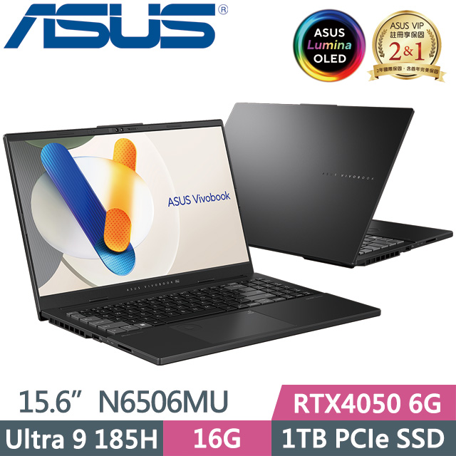 ASUS N6506MU-0022G185H(Ultra 9 185H/16G/1TB SSD/RTX4050 6G/15.6吋3K/Win11)