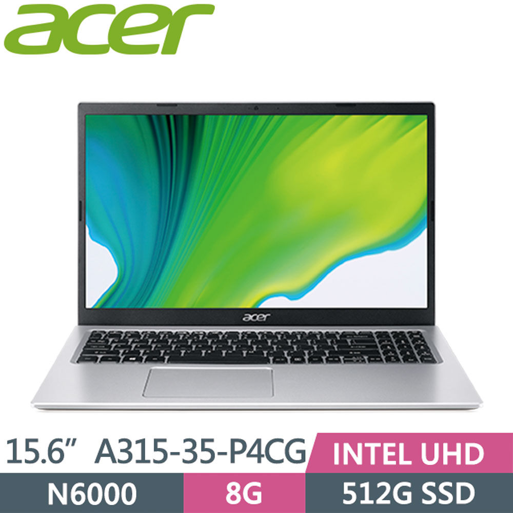Acer Aspire A315-35-P4CG 銀(N6000/8G/512G SSD/15.6” FHD/Win11)文書筆電