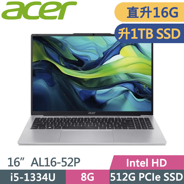 ACER 宏碁 Aspire Lite AL16-52P-58ZE 金屬銀(i5-1334U/8G+8G/1TB SSD/16吋WUXGA/W11)特仕