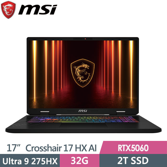 MSI 微星 Crosshair 17 HX AI D2XWFKG-038TW(Ultra 9 275HX/32G/2T SSD/RTX5060-8G/17"QHD+/W11)電競筆電