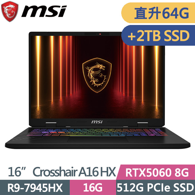 MSI 微星 Crosshair A16 HX D7WFKG-045TW(R9-7945HX/32G+32G/512G+2TB/RTX5060 8G/16吋QHD+/W11)特仕