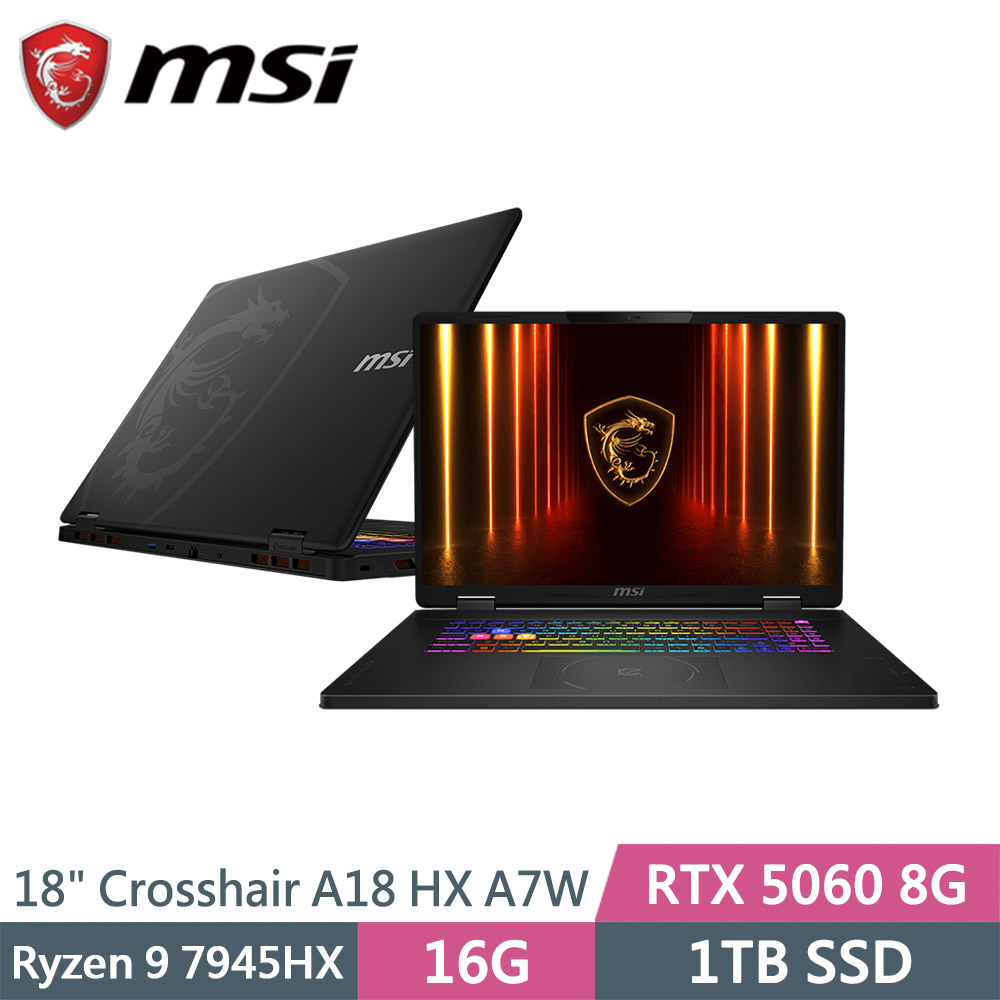MSI 微星 Crosshair A18 HX A7WFKG-024TW 黑(Ryzen 9 7945HX/16G/1TB SSD/RTX5060 8G/W11/18)筆電