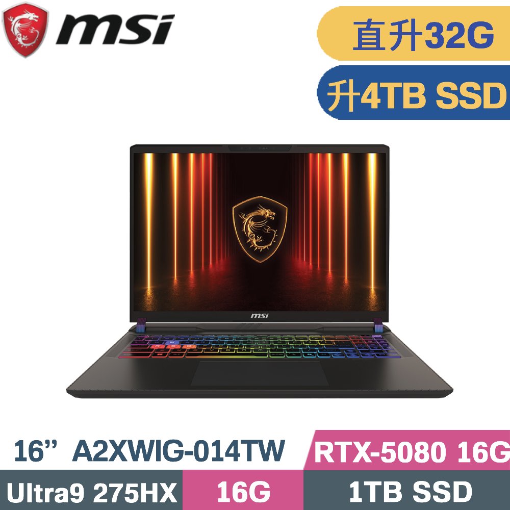 MSI 微星 Vector 16 HX AI A2XWIG-014TW 電競筆電 (CU9-275HX/16G+16G/4TB SSD/RTX5080-16G/W11/16)特仕
