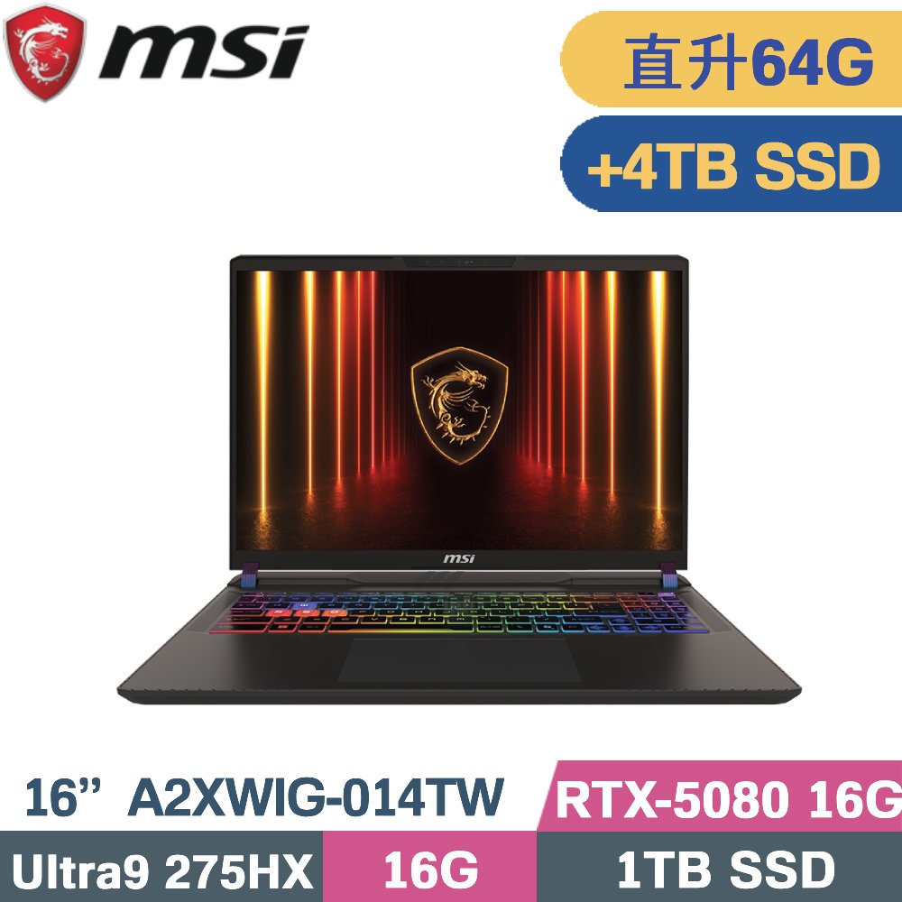 MSI 微星 Vector 16 HX AI A2XWIG-014TW 電競筆電 (CU9-275HX/32G+32G/1TB+4TB/RTX5080-16G/W11/16)特仕