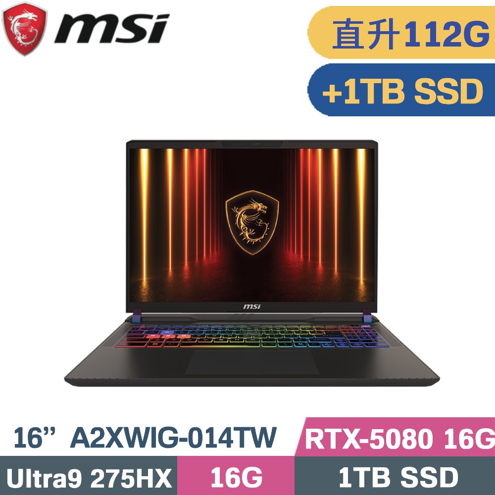 MSI 微星 Vector 16 HX AI A2XWIG-014TW 電競筆電 (CU9-275HX/48G+64G/1TB+1TB/RTX5080-16G/W11/16)特仕