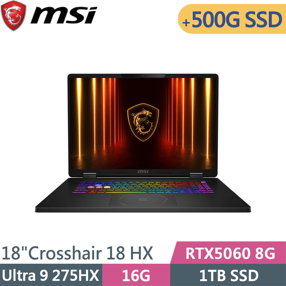 MSI 微星 Crosshair 18 HX AI A2XWFKG-058TW-SP2 黑(Ultra 9 275HX/16G/1TB+500G/RTX5060 8G/W11)特仕筆電