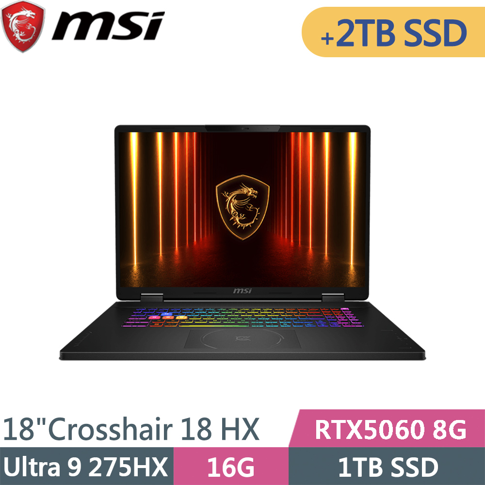 MSI 微星 Crosshair 18 HX AI A2XWFKG-058TW-SP8 黑(Ultra 9 275HX/16G/1TB+2TB/RTX5060 8G/W11)特仕筆電