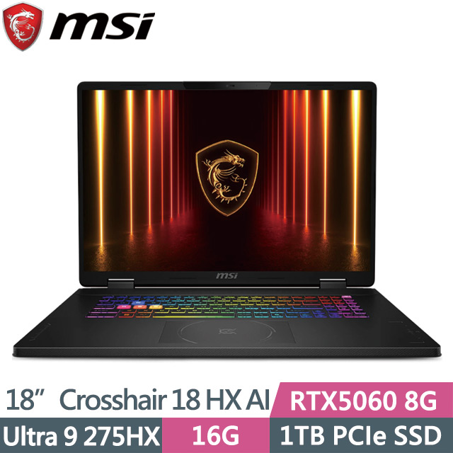 MSI 微星 Crosshair 18 HX AI A2XWFKG-058TW(Ultra 9 275HX/16G/1TB SSD/RTX5060 8G/18吋QHD+/W11)電競筆電