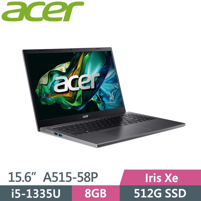 ACER Aspire 5 A515-58P-599T 灰 (i5-1335U/8G/512G SSD/Win11/15.6吋) 輕薄筆電