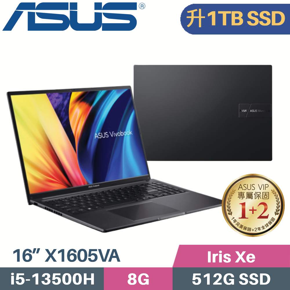 ASUS VivoBook X1605VA-0031K13500H 搖滾黑(i5-13500H/8G/1TB SSD/Win11/FHD/16”)特仕