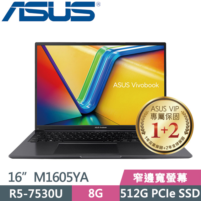 ASUS VivoBook M1605YA 黑(R5-7530U/8G/512G SSD/16吋WUXGA/W11)窄邊筆電