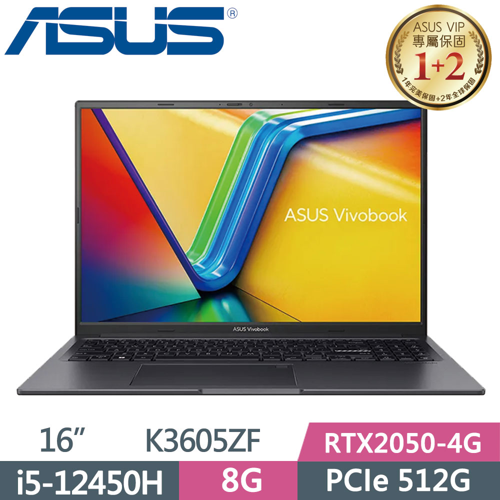 ASUS Vivobook 16X K3605ZF-0102K12450H 搖滾黑(i5-12450H/8G/512G SSD/RTX2050/W11/WUXGA/16)