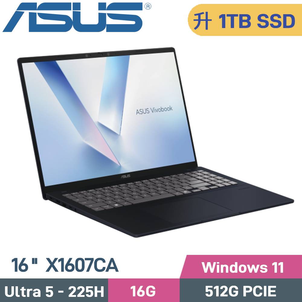 ASUS 華碩 VivoBook 16 X1607CA-0071B225H AI筆電 (CU5-225H/16G/1TB SSD/W11/16)特仕