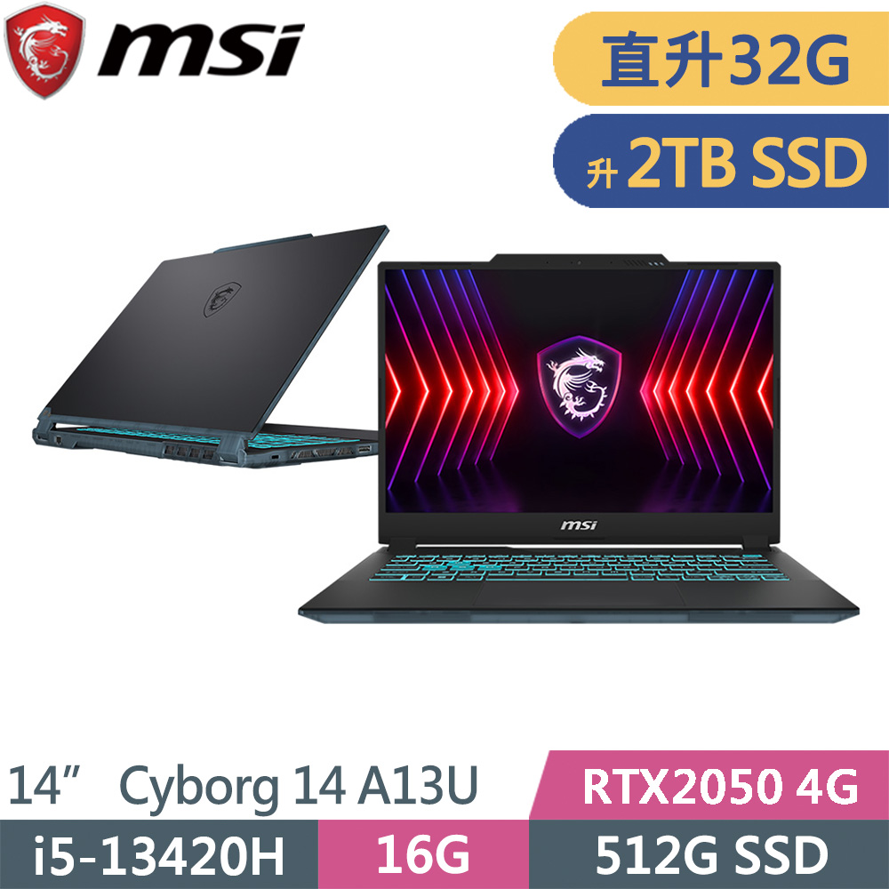 MSI微星 Cyborg 14 A13UCX-027TW-SP5 黑(i5-13420H/16G+16G/2TB SSD/RTX2050 4G/W11/14)特仕