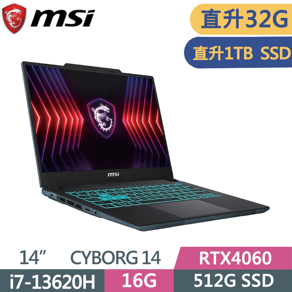 MSI 微星 Cyborg 14 A13VF-026TW(i7-13620H/16G+16G/1TB SSD/RTX4060/W11/FHD/144Hz/14)特仕