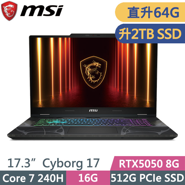 MSI 微星 Cyborg 17 B2RWEKG-019TW 黑(Core 7 240H/32G+32G/2TB/RTX5050 8G/17.3吋FHD/W11)特仕