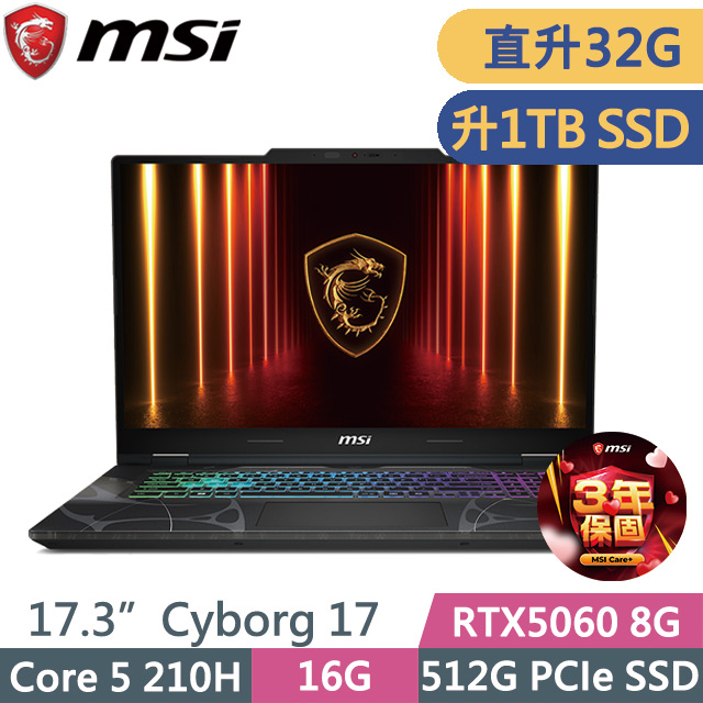 MSI 微星 Cyborg 17 B2RWFKG-263TW 黑(Core 5 210H/16G+16G/1TB SSD/RTX5060 8G/17.3吋FHD/W11)特仕