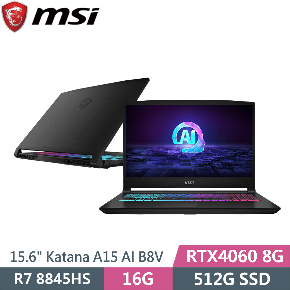 msi微星 Katana A15 AI B8VF-433TW 黑(R7 8845HS/16G/512G SSD/RTX4060/W11/15.6)電競筆電
