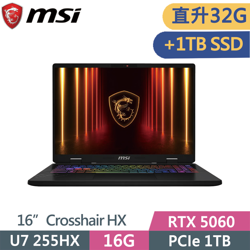 MSI 微星 CROSSHAIR-16HX-AI-D2XWFKG-024TW 黑(U7 255HX/16G+16G/1TB+1TB SSD/RTX5060/W11/16)特仕