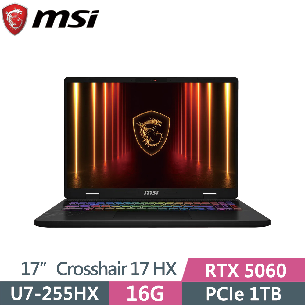 MSI 微星 CROSSHAIR-17HX-AI-D2XWFKG-010TW 黑(U7 255HX/16G/1TB SSD/RTX5060/W11/17)