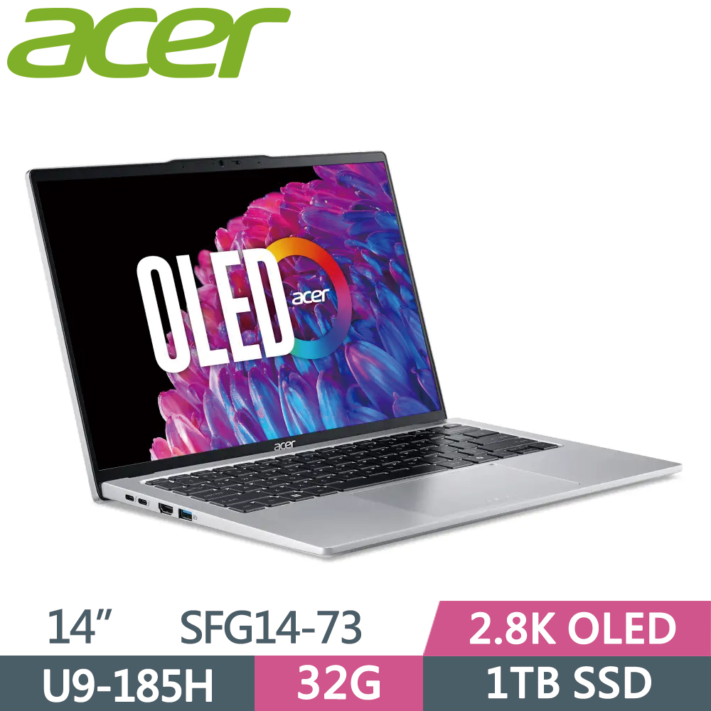 ACER Swift GO SFG14-73-9896 銀(Ultra 9-185H/32G/1TB PCIe/W11/2.8K OLED/14)