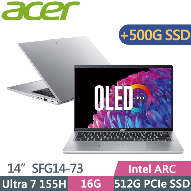 ACER 宏碁 Swift GO SFG14-73-731T(Ultra 7 155H/16G/512G+500G SSD/14吋OLED/W11)特仕