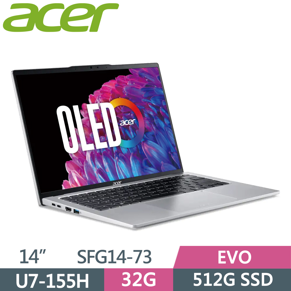 ACER Swift GO SFG14-73-76K0 銀(Ultra 7-155H/32G/512G SSD/W11/WQXGA+/14)