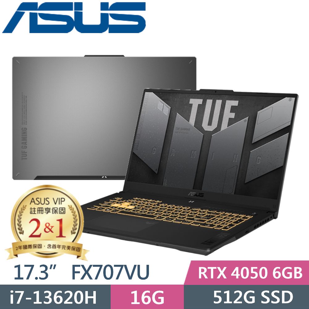 ASUS TUF Gaming F17 FX707VU-0092B13620H (i7-13620H/16G/512G PCIe/RTX 4050/17.3 FHD/W11)