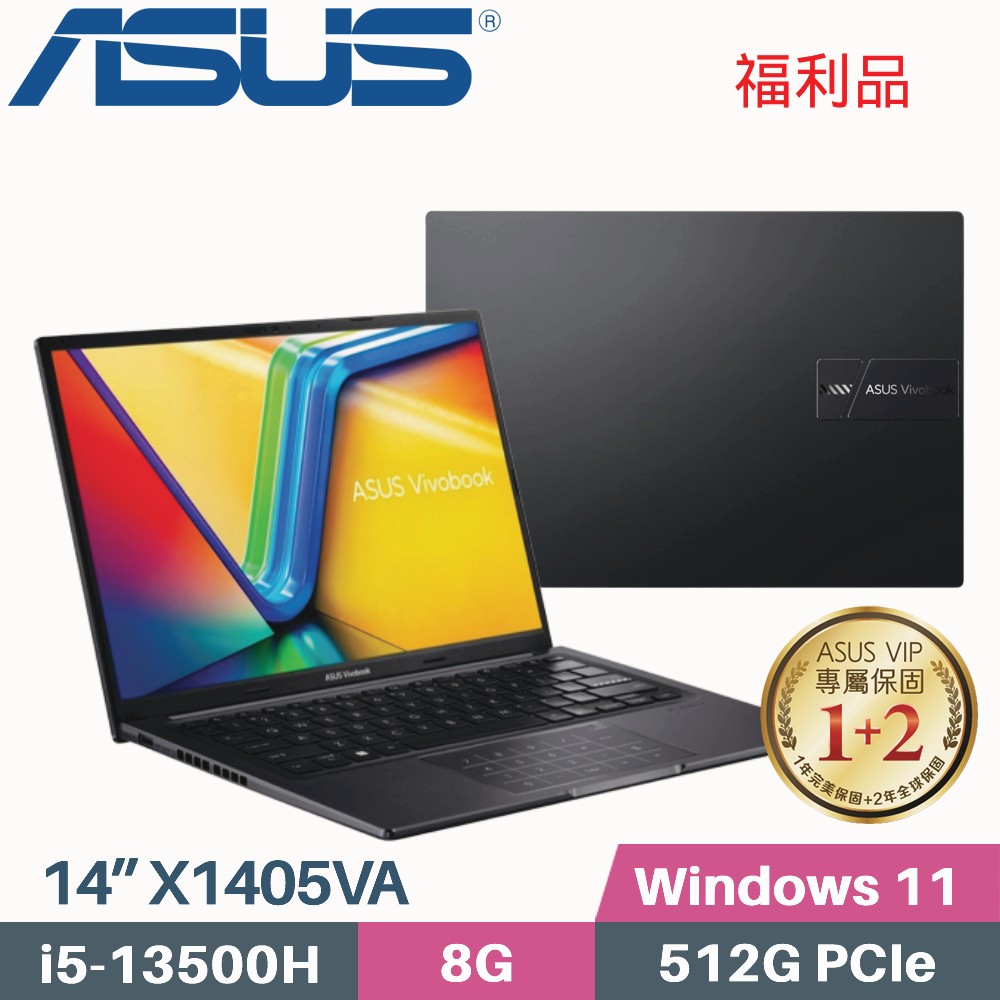 ASUS VivoBook 14 X1405VA-0041K13500H 搖滾黑 (i5-13500H/8G/512G SSD/Win11/14吋)福利品